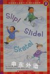 Slip! Slide! Skate! Gail Herman