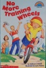 No More Training Wheels Hello Reader!