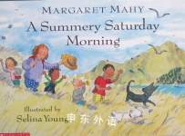A Summery Saturday Morning Margaret Mahy