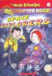 Space Explorers The Magic School Bus Chapter Book Eva Moore