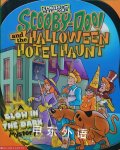 Scooby-Doo! and the Halloween Hotel Haunt: A Glow in the Dark Mystery! Jesse Leon McCann
