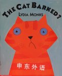 The Cat Barked? Lydia Monks