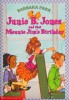 Junie B. Jones and That Meanie Jims Birthday Volume 6