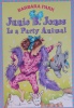 Junie B. Jones Is a Party Animal 