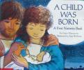 A Child Was Born A First Nativity Book