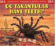   Do Tarantulas Have Teeth?: Questions and Answers Melvin Berger