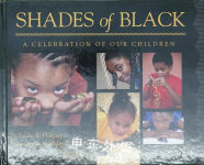 Shades of Black: A Celebration of Our Children Sandra L. Pinkney