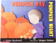 Pumpkin Day Pumpkin Night Anne Rockwell