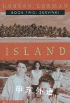 Survival (Island, Book ): Survival  Gordon Korman