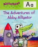 The Adventures of Abby the Alligator Maria Fleming