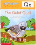 Alpha Tales Letter Q: The Quiet Quail Grades PreK-1 Heather Feldman