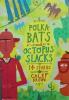 Polka-bats and octopus slacks 14 stories 