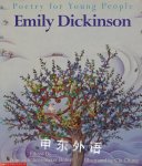 Poetry For Young People: Emily Dickinson Emily Dickinson
