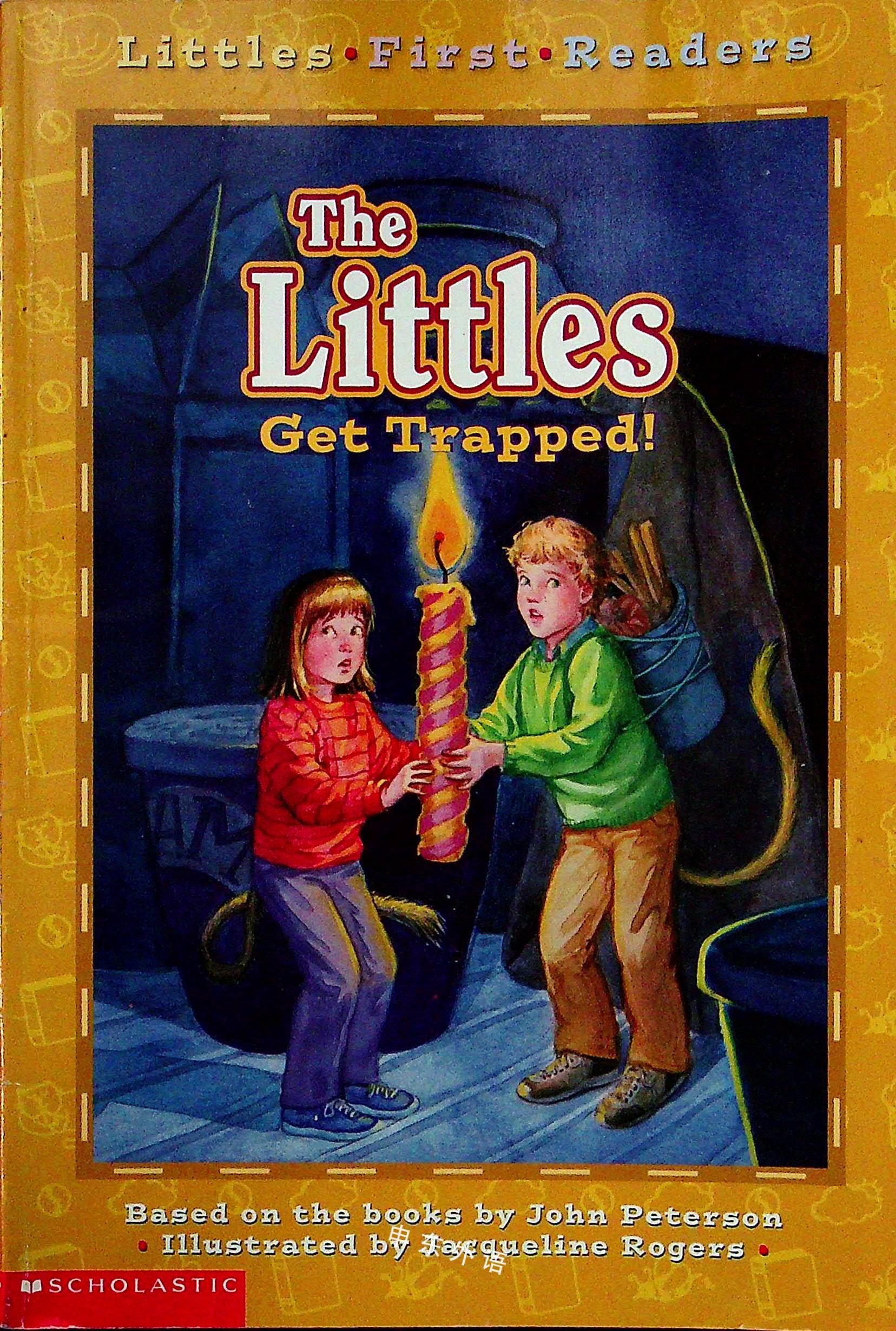 Littles First Readers 04 The Littles Get Trapped 早期的读者系列 儿童图书 进口图书 进口书 原版书 绘本书 英文原版图书 儿童纸板书 外语图书 进口儿童书 原版儿童书