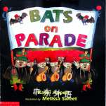 Bats on parade Kathi Appelt