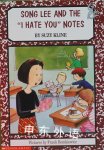 Song Lee and the I Hate You Notes Suzy Kline