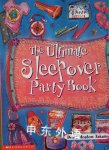 The Ultimate Sleepover Party Book Debra Mostow Zakarin