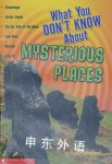 What You Don't Know About Mysterious Places Ryder Windham