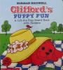 Cliffords Puppy Fun: A Lift-the-Flap Board Book with Stickers
