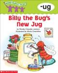 Word Family Tales -Ug: Billy the Bugs New Jug Wendy Cheyette Lewison,Wendy Lewison
