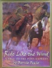 Ride Like the Wind: A Tale of the Pony Express
