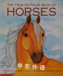 The true-or-false book of horses Patricia Lauber