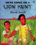 We're Going on a Lion Hunt Axtell, David