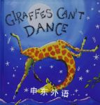 Giraffes Can\'t Dance Giles Andreae
