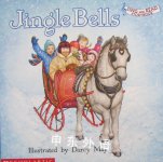 Jingle Bells Sing and Read Storybook Darcy May