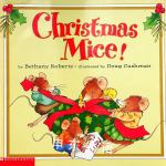 Christmas Mice! Bethany Roberts