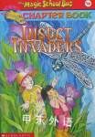 Insect Invaders (Magic School Bus Chapter Book) Anne Capeci