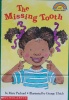 The Missing Tooth Hello Reader! Level 1 Book Club Only