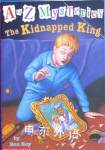 A to Z mysteries: The Kidnapped King Ron Roy