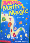 Amazing Math Magic Oliver Ho; Illustrator-Jeff Sinclair