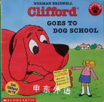 Clifford Goes to Dog School Clifford the Big Red Dog Norman Bridwell