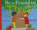 Be a friend to trees