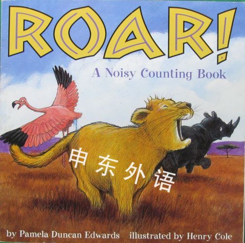 Roar! by Pamela Duncan Edwards