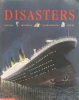 Disasters: Natural, Historical, Environmental, Future