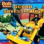 Bob the Builder: Scoop Saves the Day Tracey West