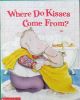 Where do kisses come from?