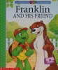 Franklin and his friend