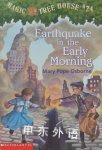 Earthquake in the Early Morning Magic Tree House No. 24 Mary Pope Osborne