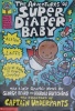 The Adventures Of Super Diaper Baby Captain Underpants
