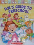 D.W.s Guide to Preschool Marc Tolon Brown