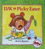 D.W the picky eater