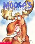 《Moose\'s Loose Tooth》 Jacqueline A