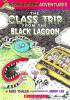 The Class Trip from the Black Lagoon Black Lagoon Adventures No. 1