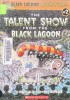   The Talent Show from the Black Lagoon  