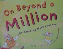 On beyond a million:An amazing math journey