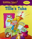 Grammar Tales: Tillies Tuba Maria Fleming